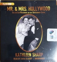 Mr. and Mrs. Hollywood - Edie and Lew Wasserman and Their Entertainment Empire written by Kathleen Sharp performed by Tavia Gilbert on CD (Unabridged)